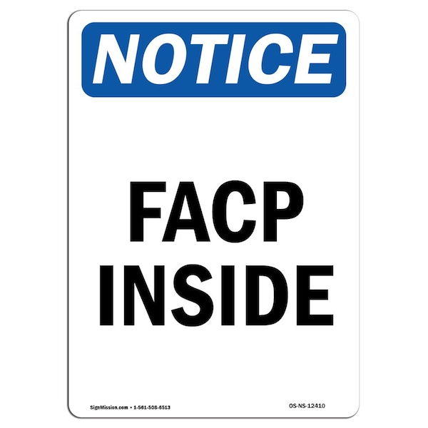 Safety Sign, OSHA Notice, 5" Height, FACP Inside Sign, Portrait, 10PK